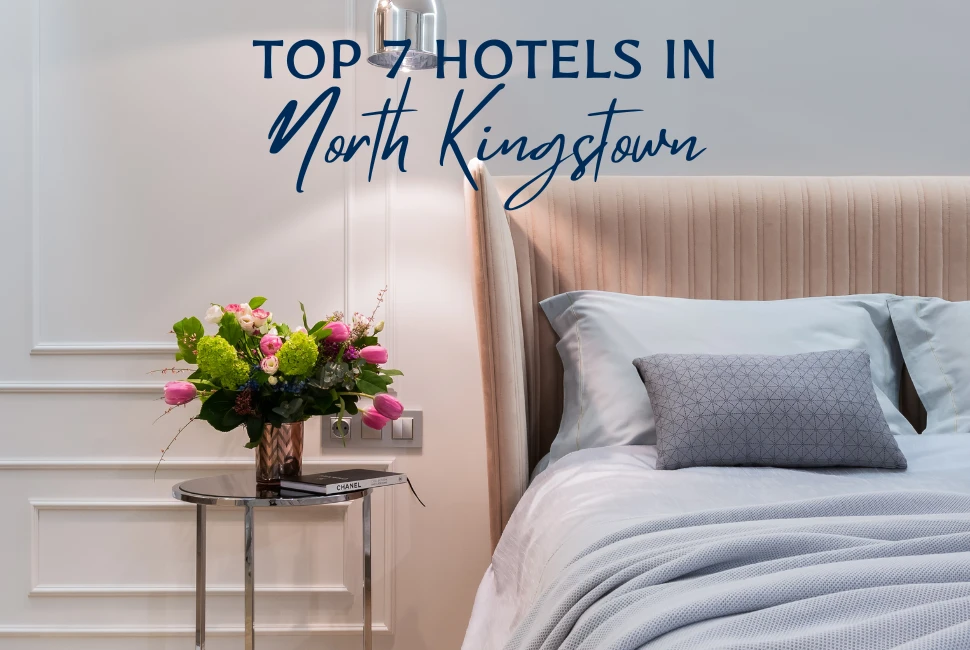 Top 7 North Kingstown Hotels
